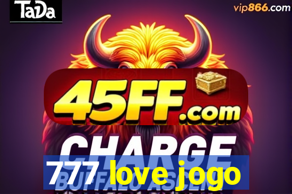 777 love jogo